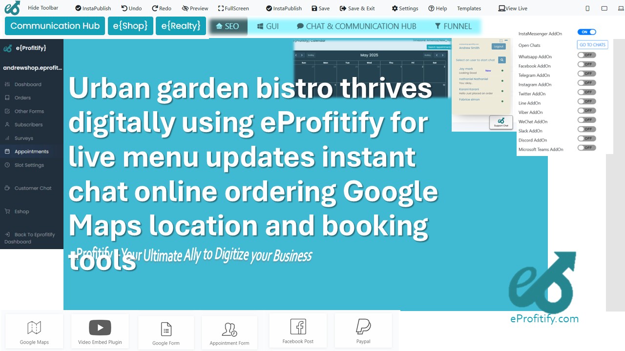 Urban garden bistro thrives digitally using eProfitify for live menu updates instant chat online ordering Google Maps location and booking tools